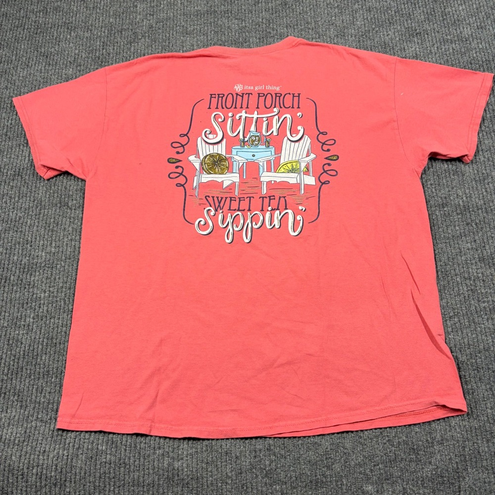 Itsa Girl Thing T Shirt Womens XL  Pink Front Porch Sittin Sweet Tea Sippin